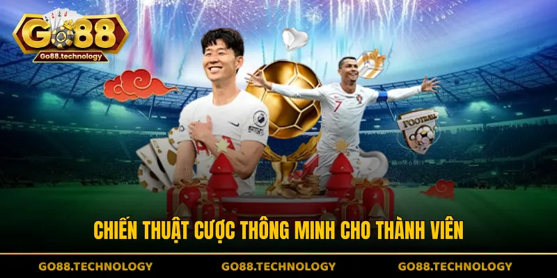 Chiến thuật cược thông minh cho thành viên